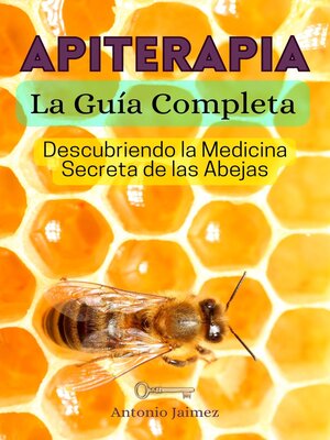 cover image of Apiterapia, la Guía Completa